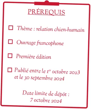 Prérequis du prix littéraire de la Centrale Canine 2024 Prérequis du prix littéraire de la Centrale Canine 2024